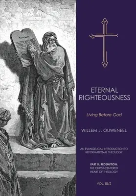 Ewige Rechtschaffenheit: Leben vor Gott - Eternal Righteousness: Living Before God