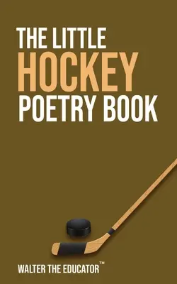 Das kleine Eishockey-Gedichtbuch - The Little Hockey Poetry Book