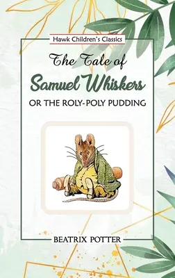 Das Märchen von Samuel Whiskers - The Tale of Samuel Whiskers