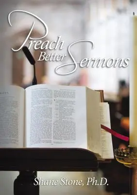 Bessere Predigten predigen - Preach Better Sermons