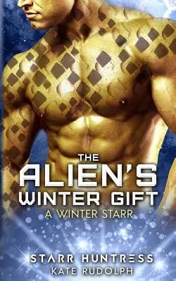 Das Wintergeschenk der Außerirdischen: Ein Winterstern - The Alien's Winter Gift: A Winter Starr