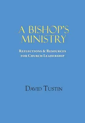 Das Amt eines Bischofs - A Bishop's Ministry