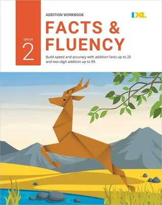 Klasse 2 Addition Fakten & Geläufigkeit Arbeitsbuch (IXL Arbeitsbücher) - Grade 2 Addition Facts & Fluency Workbook (IXL Workbooks)