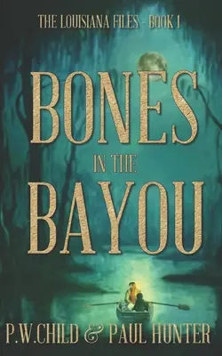 Knochen im Bayou - Bones in the Bayou