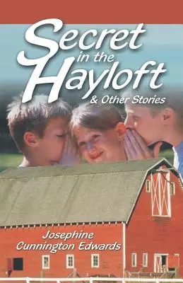 Das Geheimnis auf dem Heuboden: und andere Geschichten - Secret in the Hayloft: and Other Stories