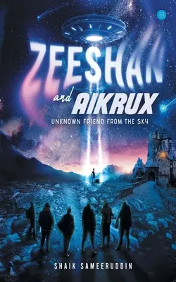 Zeeshan und Aikrux: Ein unbekannter Freund aus dem Himmel - Zeeshan and Aikrux: An Unknown Friend from the Sky