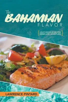 Der Bahamas-Geschmack - The Bahamian Flavor