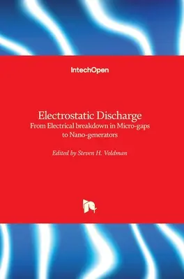 Elektrostatische Entladung: Vom elektrischen Durchschlag in Mikrospalten zu Nano-Generatoren - Electrostatic Discharge: From Electrical breakdown in Micro-gaps to Nano-generators