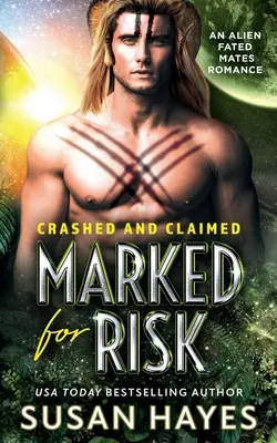 Marked For Risk: Eine Alien Fated Mates Romanze - Marked For Risk: An Alien Fated Mates Romance