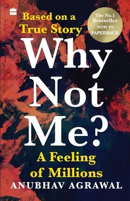 Warum nicht ich? Ein Gefühl von Millionen (Englisch) - Why Not Me? A Feeling of Millions (English)