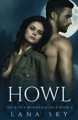 Heulen: Ein dunkler paranormaler Shifter-Roman - Howl: A Dark Paranormal Shifter Romance