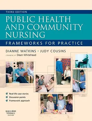 Öffentliche Gesundheit und kommunale Krankenpflege: Rahmenwerk für die Praxis - Public Health and Community Nursing: Frameworks for Practice