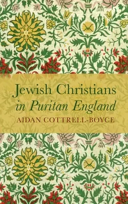 Judenchristen im puritanischen England - Jewish Christians in Puritan England