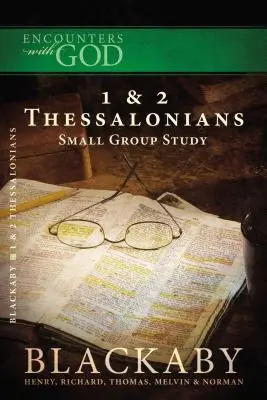 1 und 2 Thessalonicher: Eine Blackaby Bibelstudienreihe - 1 and 2 Thessalonians: A Blackaby Bible Study Series