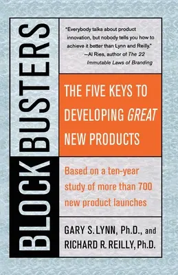 Blockbuster: Die fünf Schlüssel zur Entwicklung großartiger neuer Produkte - Blockbusters: The Five Keys to Developing Great New Products