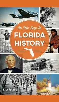 An diesem Tag in der Geschichte Floridas - On This Day in Florida History