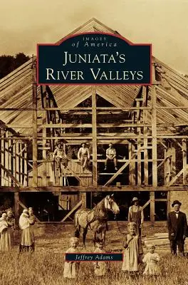 Juniata's Flusstäler - Juniata's River Valleys