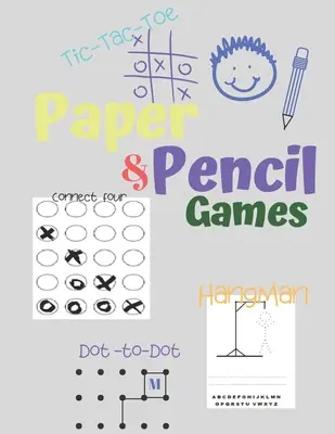 Papier & Bleistift Spiele: Papier & Bleistift Spiele: 2 Spieler Activity Book - Tic-Tac-Toe, Punkte und Boxen - Noughts And Crosses (X und O) - Hangman - - Paper & Pencil Games: Paper & Pencil Games: 2 Player Activity Book - Tic-Tac-Toe, Dots and Boxes - Noughts And Crosses (X and O) - Hangman -