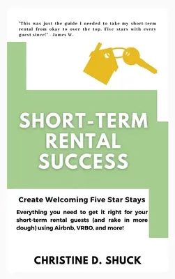 Erfolg bei Kurzzeitvermietungen: Willkommene Fünf-Sterne-Aufenthalte schaffen - Short-Term Rental Success: Create Welcoming Five Star Stays