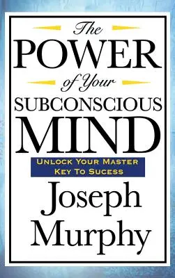 Die Kraft des Unterbewusstseins - The Power of Your Subconscious Mind