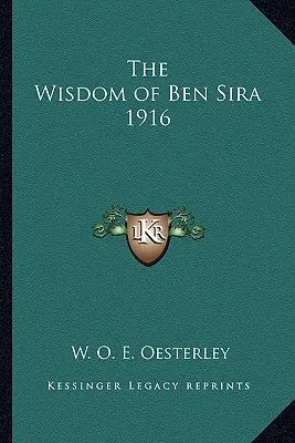 Die Weisheit des Ben Sira 1916 - The Wisdom of Ben Sira 1916