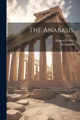 Die Anabasis - The Anabasis