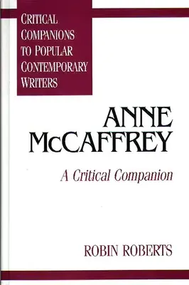Anne McCaffrey: Ein kritischer Begleiter - Anne McCaffrey: A Critical Companion