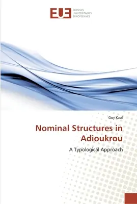 Nominale Strukturen in Adioukrou - Nominal Structures in Adioukrou