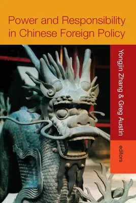 Macht und Verantwortung in der chinesischen Außenpolitik - Power and Responsibility in Chinese Foreign Policy