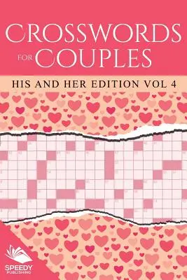 Kreuzworträtsel für Paare: Seine und Ihre Ausgabe, Band 4 - Crosswords For Couples: His and Her Edition Vol 4