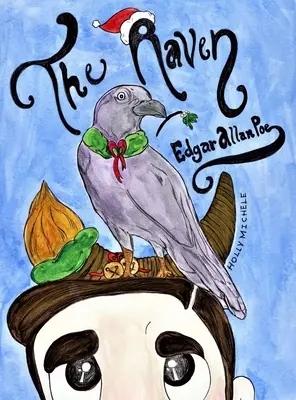 Der Rabe: Edgar Allan Poe neu interpretiert: Ein Weihnachtslied von Edgar Allan Poe - The Raven: Edgar Allan Poe Reimagined: An Edgar Allan Poe Christmas Carol