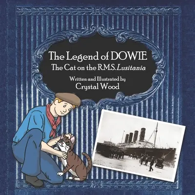 Die Legende von Dowie, der Katze auf der R.M.S. Lusitania - The Legend of Dowie, The Cat on the R.M.S. Lusitania