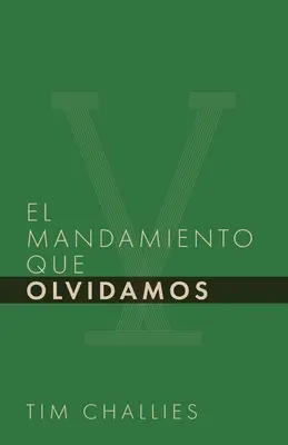 Das Gebot, das wir vergessen haben - El mandamiento que olvidamos