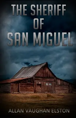 Der Sheriff von San Miguel - The Sheriff of San Miguel