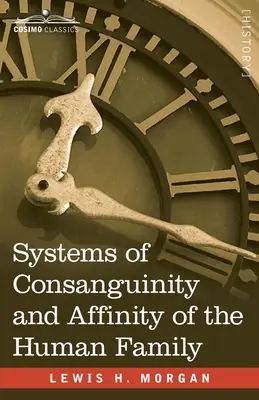 Systeme der Blutsverwandtschaft und der Verwandtschaft in der menschlichen Familie - Systems of Consanguinity and Affinity of the Human Family