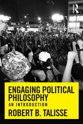 Engagierte politische Philosophie: Eine Einführung - Engaging Political Philosophy: An Introduction