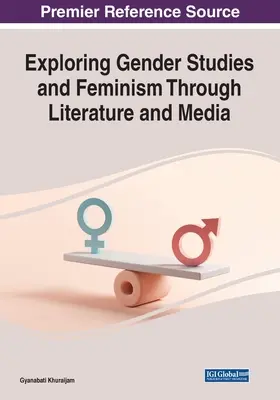 Erforschung von Gender Studies und Feminismus durch Literatur und Medien - Exploring Gender Studies and Feminism through Literature and Media