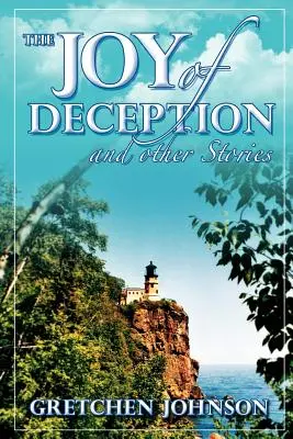 Die Freude an der Täuschung und andere Geschichten - The Joy of Deception and Other Stories