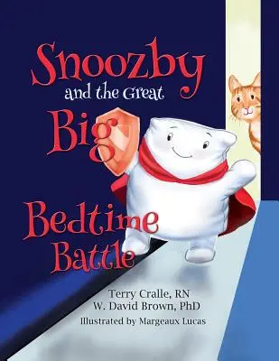 Snoozby und die große Schlafenszeit-Schlacht - Snoozby and the Great Big Bedtime Battle