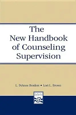 Das neue Handbuch der Beratungssupervision - The New Handbook of Counseling Supervision