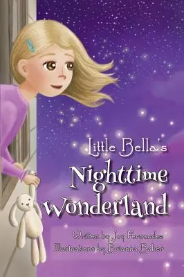 Das nächtliche Wunderland der kleinen Bella - Little Bella's Nighttime Wonderland