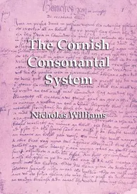 Das kornische Konsonantensystem: Implikationen für die Wiederbelebung - The Cornish Consonantal System: Implications for the Revival