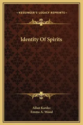 Die Identität der Geister - Identity Of Spirits