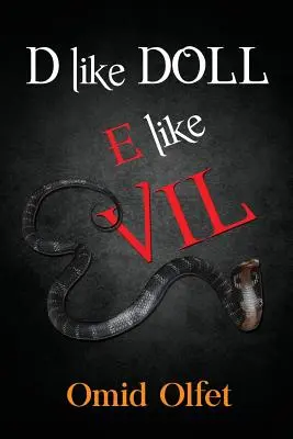 D wie Doll E wie Evil - D like Doll E like Evil