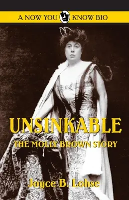 Unsinkbar: Die Geschichte von Molly Brown - Unsinkable: The Molly Brown Story