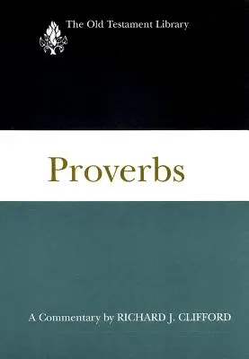 Sprichwörter: Ein Kommentar - Proverbs: A Commentary