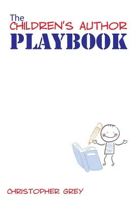 Das Spielbuch für Kinderbuchautoren - The Children's Author Playbook