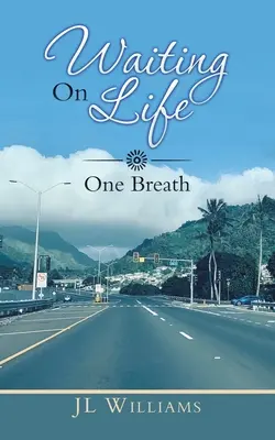 Warten auf das Leben: Ein Atemzug - Waiting on Life: One Breath