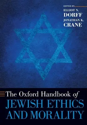 Oxford Handbook of Jewish Ethics and Morality