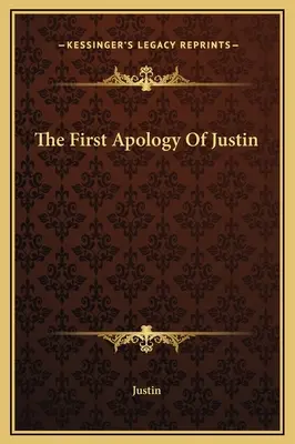 Die erste Apologie von Justin - The First Apology Of Justin